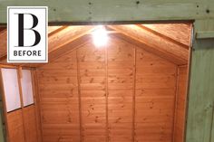 the inside of a wooden building with a sign above it that reads before and after