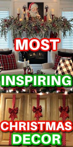 christmas decorations in front of a fireplace with the words most inspiring christmas decor