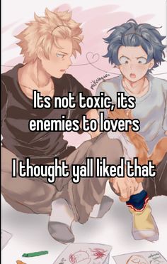 two people sitting next to each other with the caption it's not toxic, its