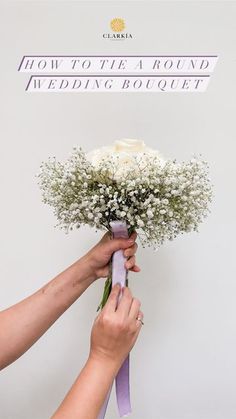 a person holding a bouquet of flowers with the words how to tie a round wedding bouquet