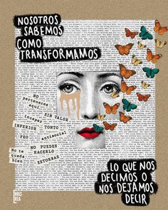 a woman's face is surrounded by butterflies and the words in spanish are all over it