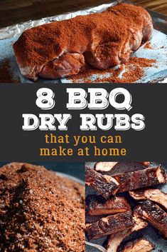 bbq ribs on tin foil with the words 8 bbq dry rubs that you can make at home