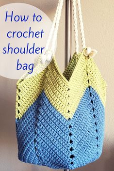 a crochet shoulder bag hanging from a hook with the words how to crochet shoulder bag on it