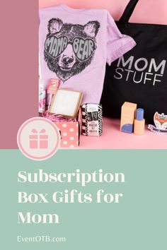 a mother's day gift box with the words, subscription box gifts for mom