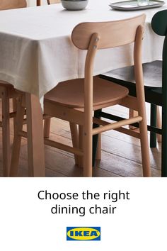 a dining room table with chairs and a white table cloth on it that says choose the right dining chair