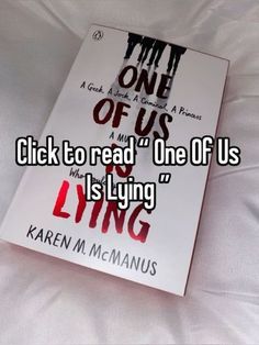 a book sitting on top of a bed with the words time one of us is lying