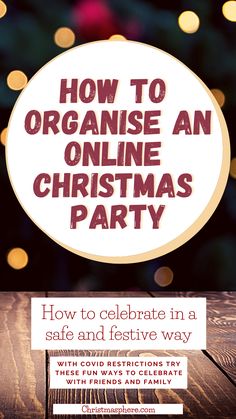 a christmas party flyer with the words how to organize an online christmas party