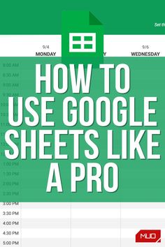 an image of how to use google sheets like a pro