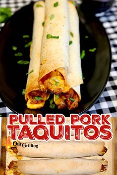 two burritos on a plate with the title pulled pork taquitos