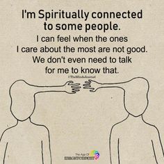 two people are facing each other with the words i'm spiritually connected to some people