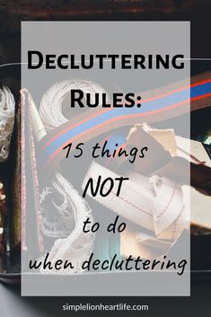 an open suitcase filled with clothes and other items that are labeled decluttering rules