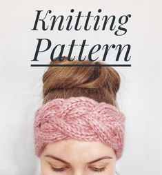 a woman wearing a pink headband with the words knitting pattern above her head