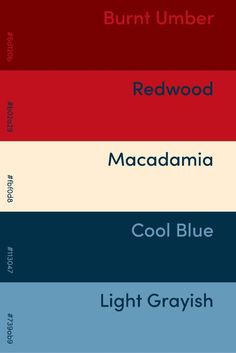 the color scheme for redwood, macadamia, cool blue and light gray