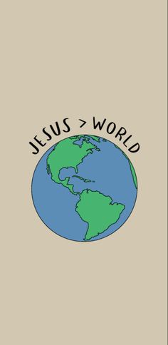 the word jesus world written on top of a blue and green earth