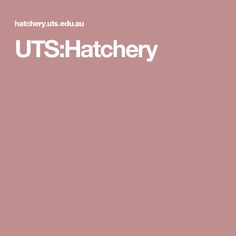 the words uts hatchery are in white on a pink background with an image of a