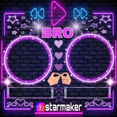 a neon sign that says broo with two hands on it and the words starmaker above