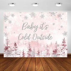 baby it's cold outside backdrop with snowflakes and trees on the wall