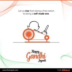 an advertisement for gandi jagani with the message let us rise from being a free nation to being self - made one