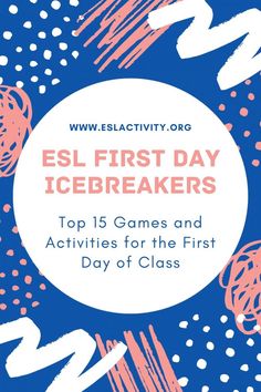 the spanish text reads el first day icebreakers top 15 games and activities for the first day of class