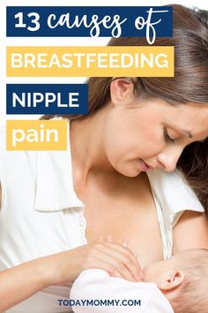 Learn the 13 causes of breastfeeding nipple pain and natural tips to reduce your discomfort! These tips will help you fix your problem so you can continue to nurse your baby and keep up your milk supply. #breastfeeding #breastfeedingtips Lamaze Classes, Parenting Mistakes, Pumping Moms, Baby Sleep Problems, Baby Arrival, Pregnant Mom, First Time Moms, Simple Things