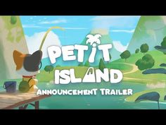 a cartoon cat fishing on a pier with the caption pet island an announcement trailer