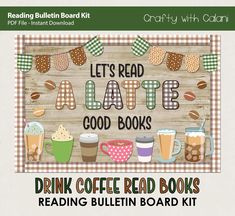 a sign that says let's read hate good books and coffee mugs reading bulletin board