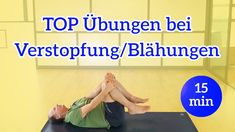 a man laying on top of a yoga mat with the words top ubungan bei verstopung / blauningen 15 min