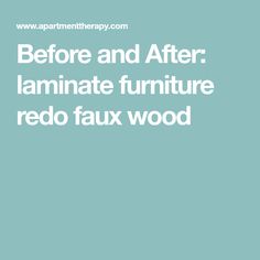 the words before and after laminate furniture red faux wood on a light blue background