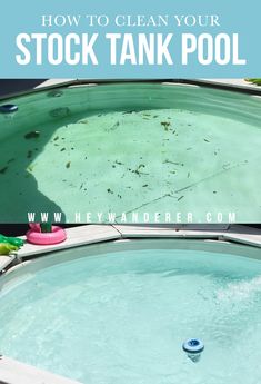 an empty pool with the words how to clean your stock tank pool on it's side