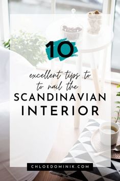 the top 10 excellent tips to nail the scandinavian interior in this postcard style photo