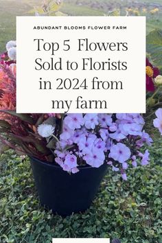 the top 5 flowers sold to florists in 2021 from my farm