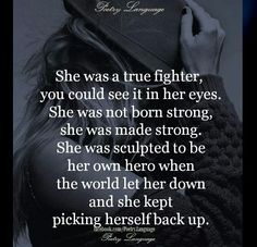 a woman with her hand on her face and the caption she was a true fighter, you could see it in her eyes