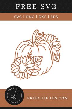 the free svg file for pumpkins and flowers is available in several sizes, including one