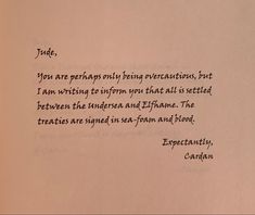 a piece of paper with writing on it that says, june you are perhaps only being entertained, but i am written to inform you that all is