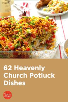 there is a casserole dish on the table with other dishes around it and text overlay that reads, 6 heavenly church potluck dishes