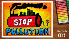 Stop Pollution Poster, Poster On Pollution, Water Pollution Poster, Pollution Drawing, Pollution Poster, Stop Pollution, Air Pollution Poster, Save Water Poster Drawing, Save Water Poster