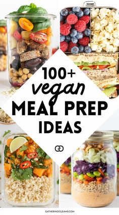 a collage of images with the words, 100 + vegan meal prep ideas