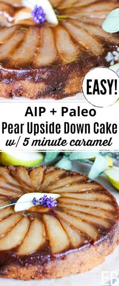 an apple upside down cake is shown with the words easy app and paleo pear upside down cake