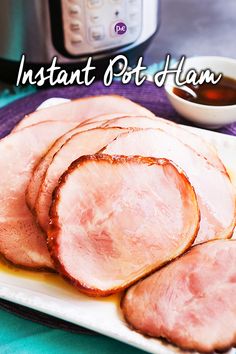 ham sliced up on a plate next to an instant pot roast