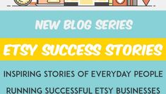 a blue and yellow banner with the words, new blog series etsy success stories