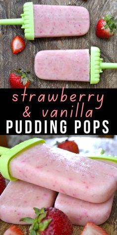 strawberry and vanilla pudding pops with strawberries on the side