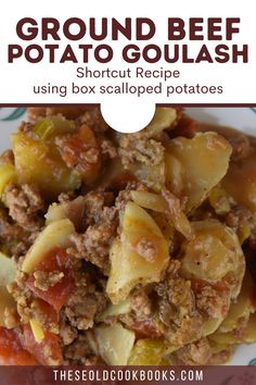 the ground beef potato goulash recipe is shown on a plate with text overlay