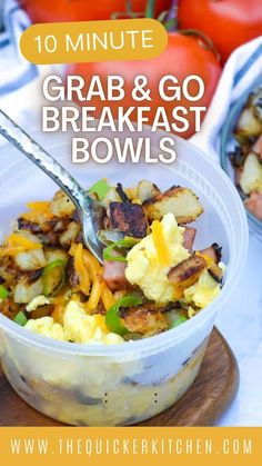 a close up of a bowl of food with text overlay that reads 10 minute grab and go breakfast bowls