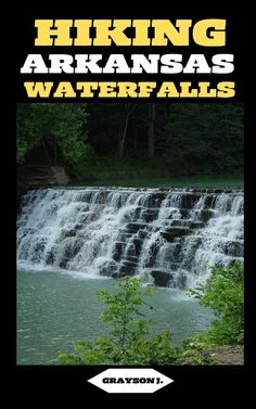 the cover of hiking arkansaas waterfalls