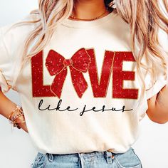 Valentine’s Day Shirts, Valentine Coquette, Valentines Day Designs, Love Like Jesus, Png Coquette, Valentine Png, Shirt Bag, Coquette Bow, Shirt Png