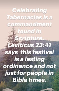 an image with the words, celebrating tabernacles is a commandment in script