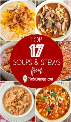 the top 17 soups and stews for families to enjoy in their own kitchen