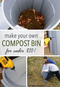 a collage of photos with the words make your own compost bin for under $ 10