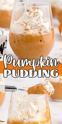 pumpkin pudding in a glass with whipped cream on top and the words pumpkin pudding above it