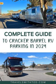 the complete guide to cracker barkel rv parking in 2012 and 2013 with text overlay